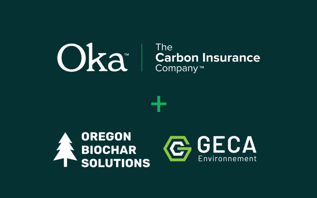 Oka™ and Oregon Biochar Solutions Bring First Insured Biochar Credits to Market