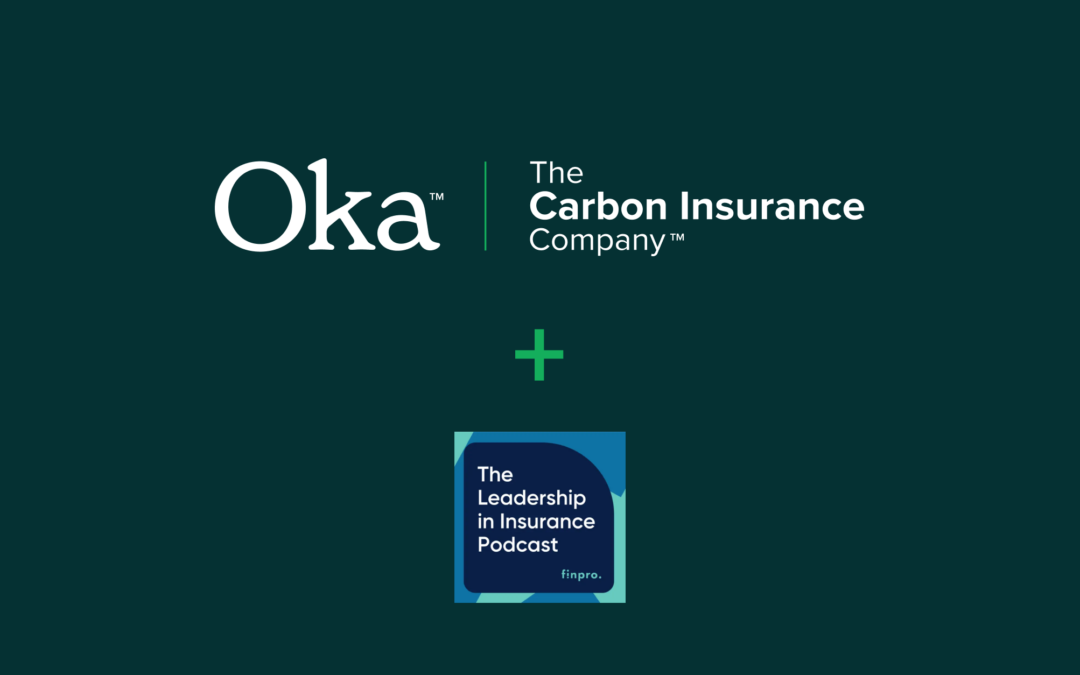 The Leadership in Insurance Podcast Interviews Oka™ CEO, Chris Slater